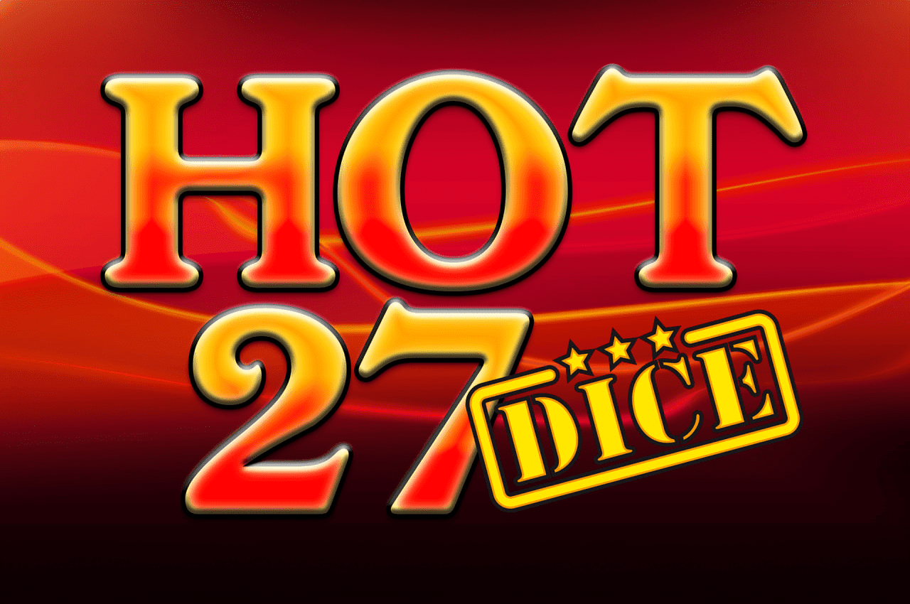 Hot 27 Dice